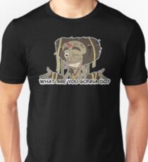 What are you gonna do? Unisex T-Shirt
