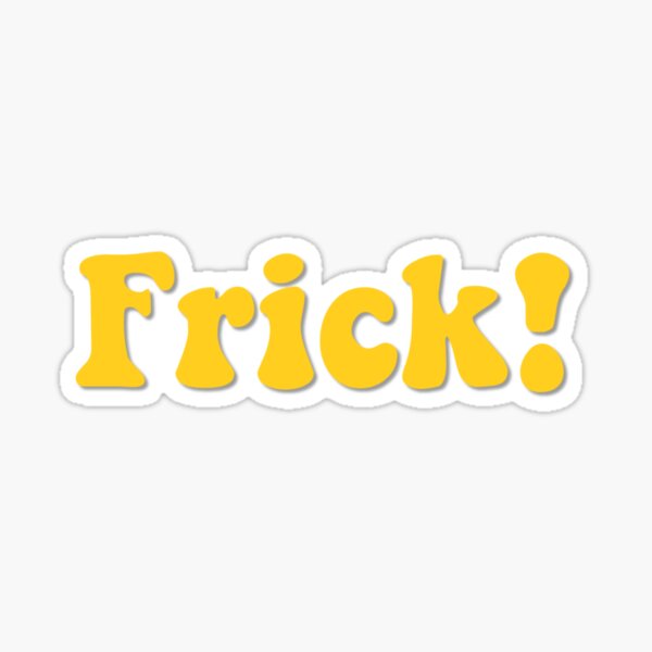Frick! Sticker