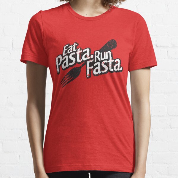 Manger des pâtes. Exécutez Fasta. T-shirt essentiel