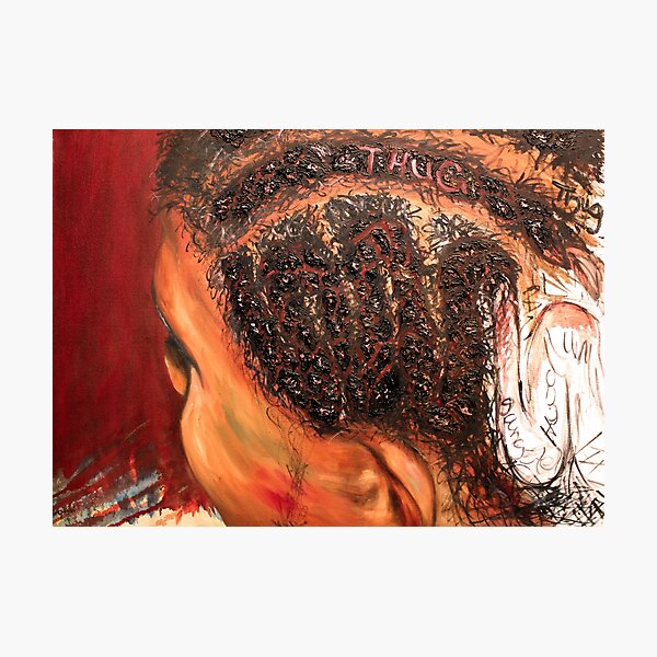 I hate my new hairstyle because they said it gives me a thug image...what's a thug image - Crown and Glory Series Photographic Print