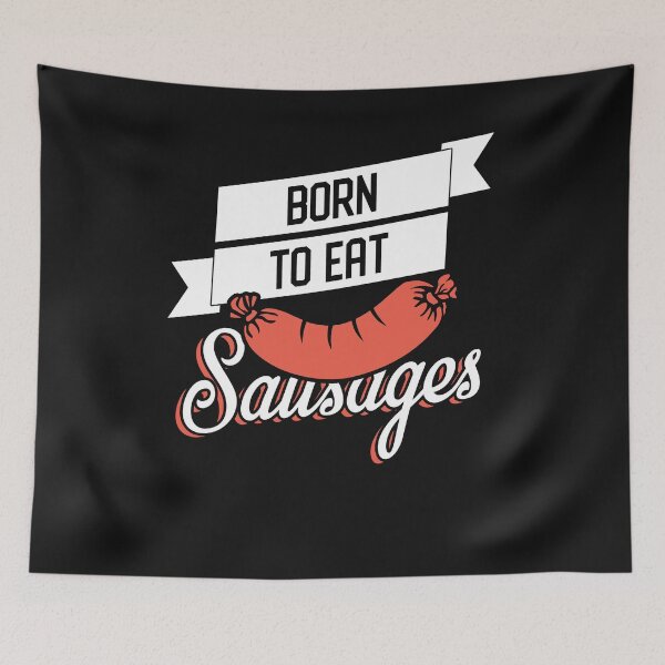 Item preview, Born to eat sausages designed and sold by dtino.