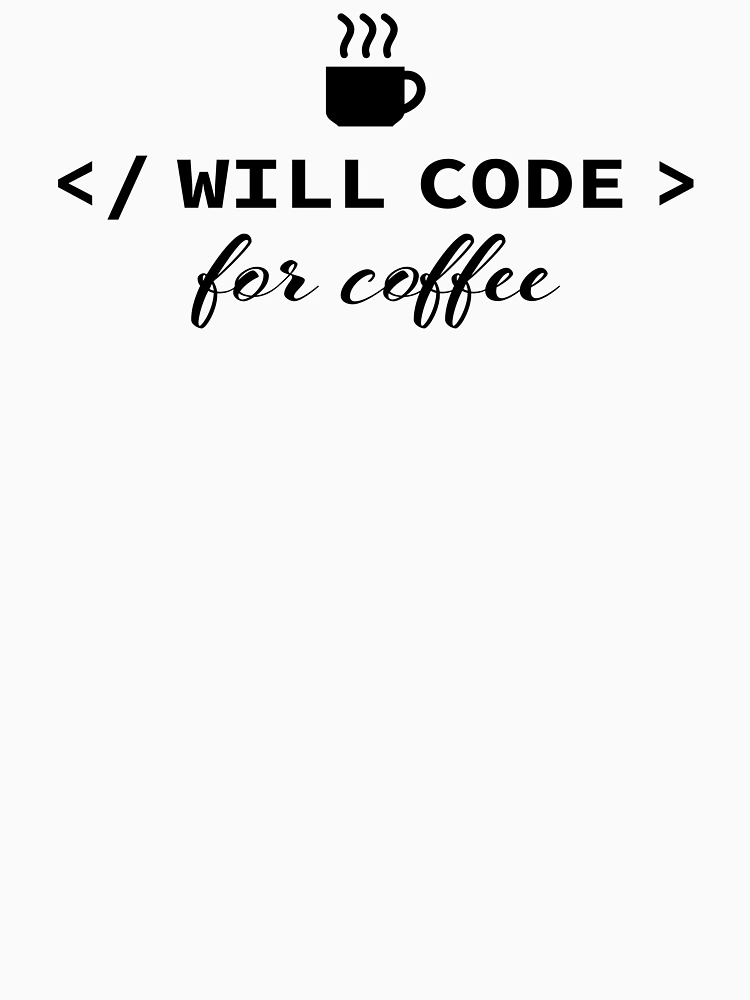 Thumbnail 7 of 7, Essential T-Shirt, Will code for code designed and sold by KeepOnCoding.