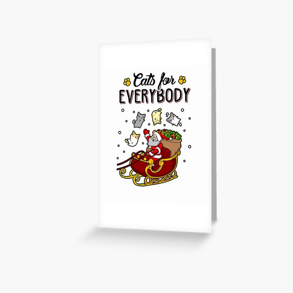 Cats For Everybody Funny Ugly Christmas Sweatshirt Greeting Card