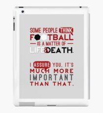 Fußball ist eine Frage von Leben und Tod. iPad-Hülle & Klebefolie