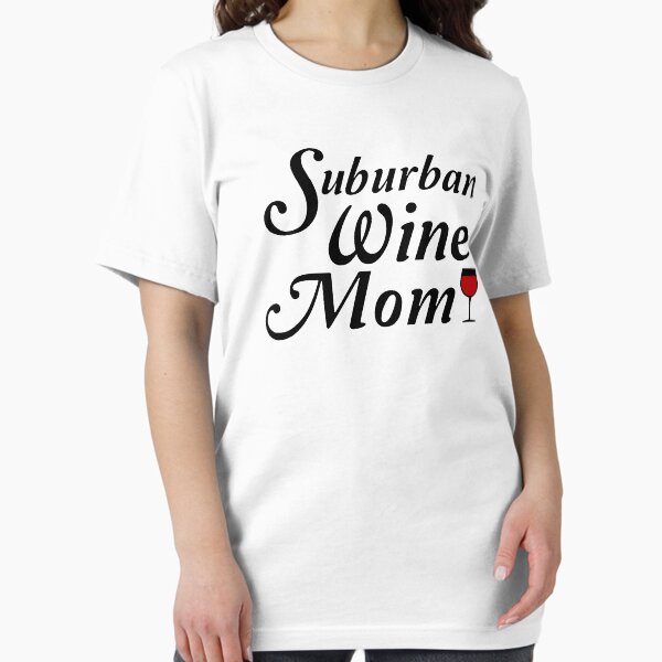 Item preview, Suburban Wine Mom designed and sold by Mad Over Store.