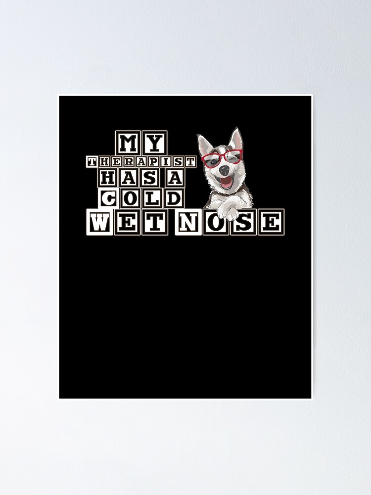 halloween 2020 poster brightened Dog Therapist T Shirt Cute Puppy Husky Tee Makes A Great Christmas Halloween Or Birthday Gift For Fans Of Cute Funny Dog Jokes Therapists Little Puppies And Humorous T Shirts Poster By Printpress halloween 2020 poster brightened