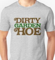 Dirty Garden HOE Unisex T-Shirt