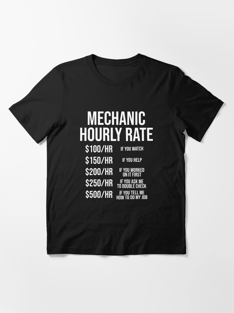 Funny Mechanic Hourly Rate Gift T-shirt