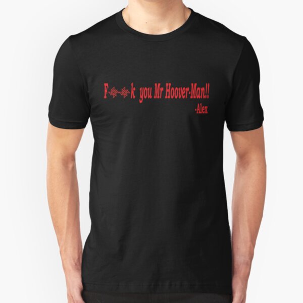 F**K YOU MR HOOVER-MAN. RaddTitan Slim Fit T-Shirt