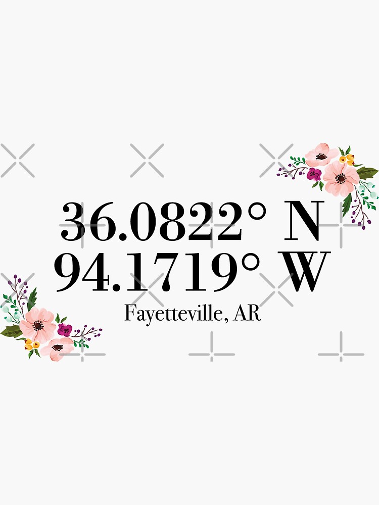 "Fayetteville, AR Coordinates" Sticker for Sale by mynameisliana