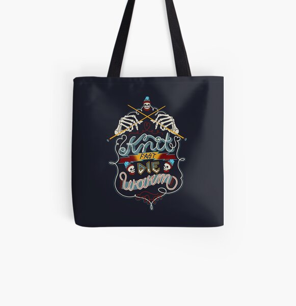 Knit Fast Die Warm All Over Print Tote Bag