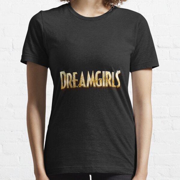 Dreamgirls shirt Clearance