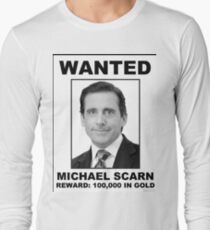 Michael Scarn Wanted Poster Long Sleeve T-Shirt