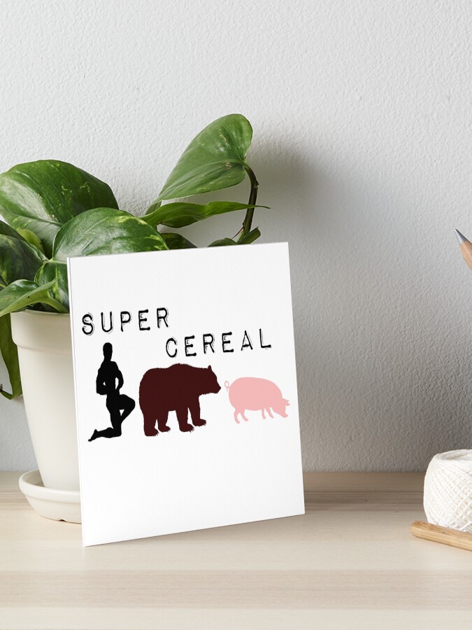 MAN BEAR PIG GRAPHIC PICTURES IT IS SUPER CEREAL -CHRISTMAS 2019-2020  Art Board Print