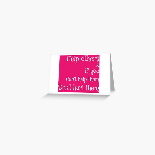 Helps Other Shirt - Helping Shirt - Be KInd Shirt - Kindness Shirt - Help tshirt - Help t-shirt - Lama Shirt - Delai Shirt - Kind Shirt Greeting Card