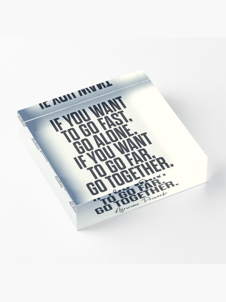 Alternate view of African proverb, wise quote on wisdom, inspirational sayings, motivational sentence, positive vibes Acrylic Block