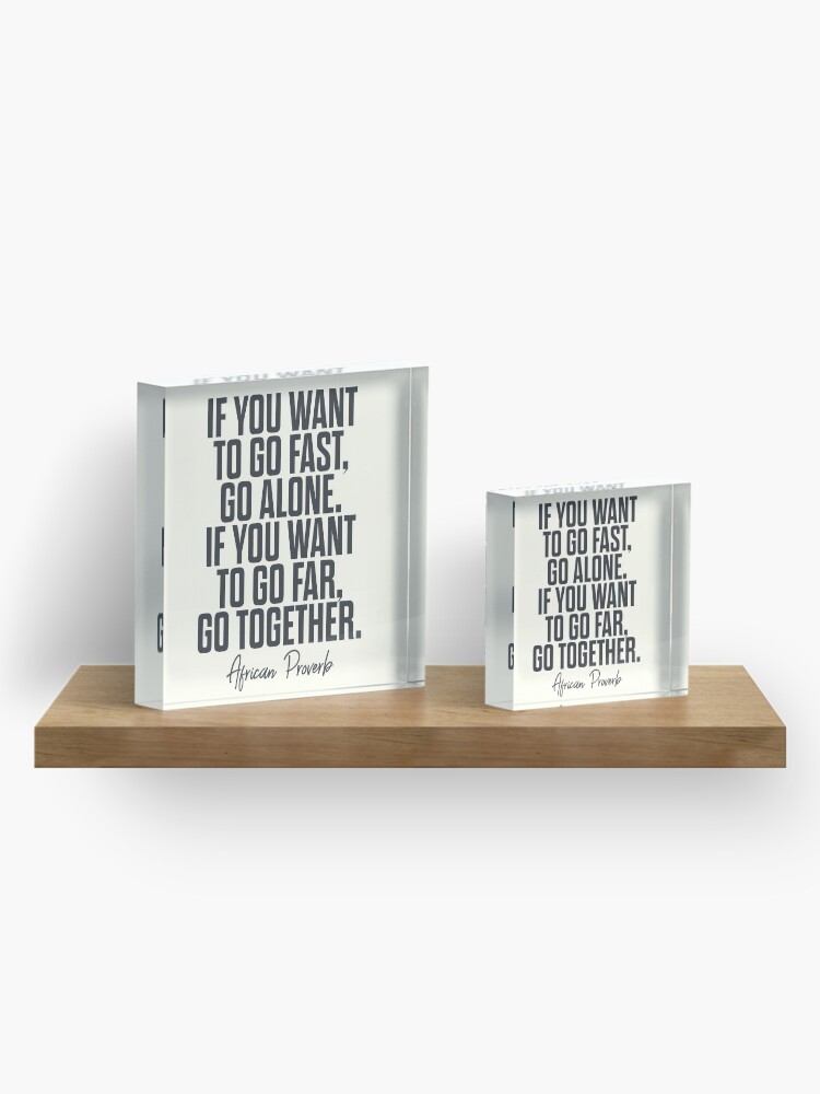 Alternate view of African proverb, wise quote on wisdom, inspirational sayings, motivational sentence, positive vibes Acrylic Block
