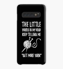 The Little Voices In My Head Keep Telling Me "Get More Yarn" Case/Skin for Samsung Galaxy