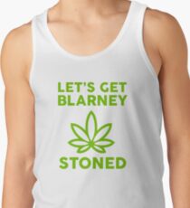 Let's Get Blarney Stoned Tank Top