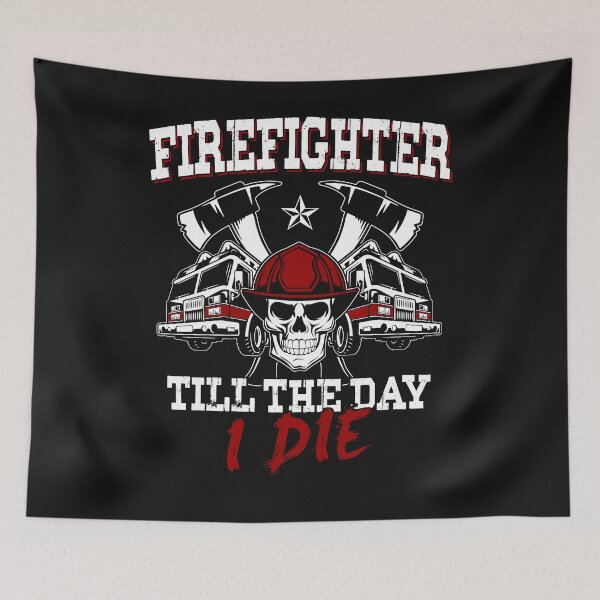 Item preview, Firefighter till the day I die designed and sold by dtino.
