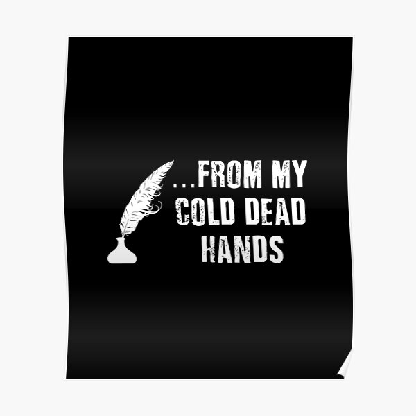 "From My Cold Dead Hands First Amendment Free Press" Poster by