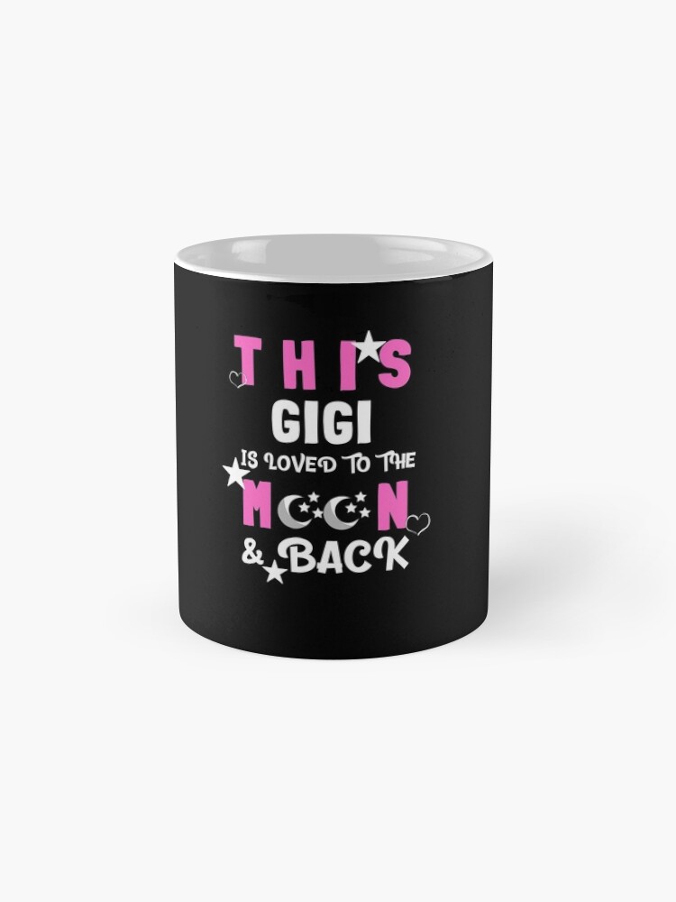 Alternate view of This Gigi Is Loved to the Moon and Back T-shirt Mug