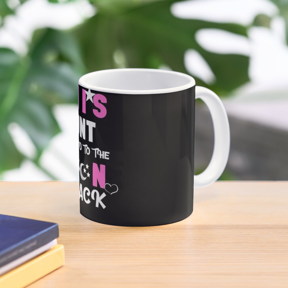 This Aunt Is Loved to the Moon and Back Tshirt Mug