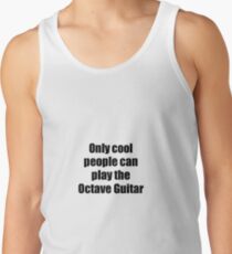 Octave Guitar Player Musician Funny Gift Idea Tank Top