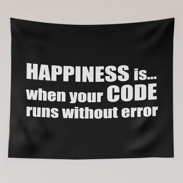 Item preview, Happiness is when your code runs without error  designed and sold by KeepOnCoding.