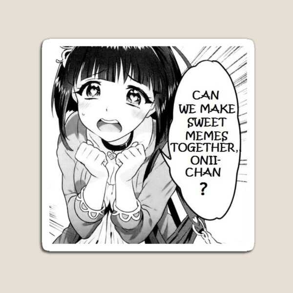 Yamete kudasai oniisan : r/animememes