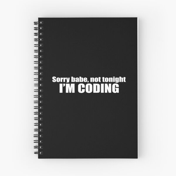 Item preview, Sorry babe...I'M CODING designed and sold by KeepOnCoding.