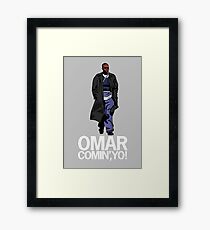 Omar Comin', Yo! Framed Print