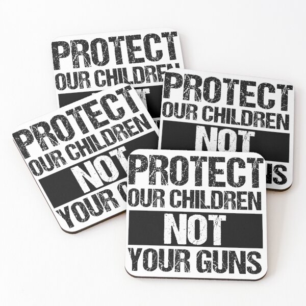 Item preview, Protect Our Children Not Your Guns designed and sold by Epic Love Designs.