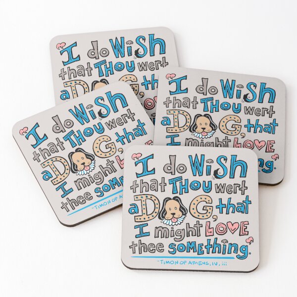 Item preview, "I Do Wish That Thou Wert a Dog..." designed and sold by Kat Kuo.