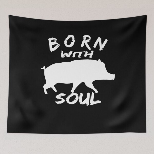 Item preview, BORN WITH PIG SOUL designed and sold by we1000.