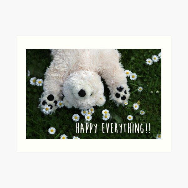 Happy Everything!! Art Print