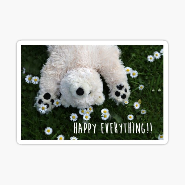Happy Everything!! Sticker