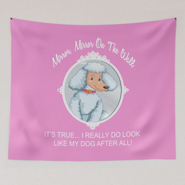 Item preview, WHITE TOY POODLE DOG - MIRROR, MIRROR ON THE WALL, IT'S TRUE... I REALLY DO LOOK LIKE MY DOG AFTER ALL! designed and sold by Jecolds.