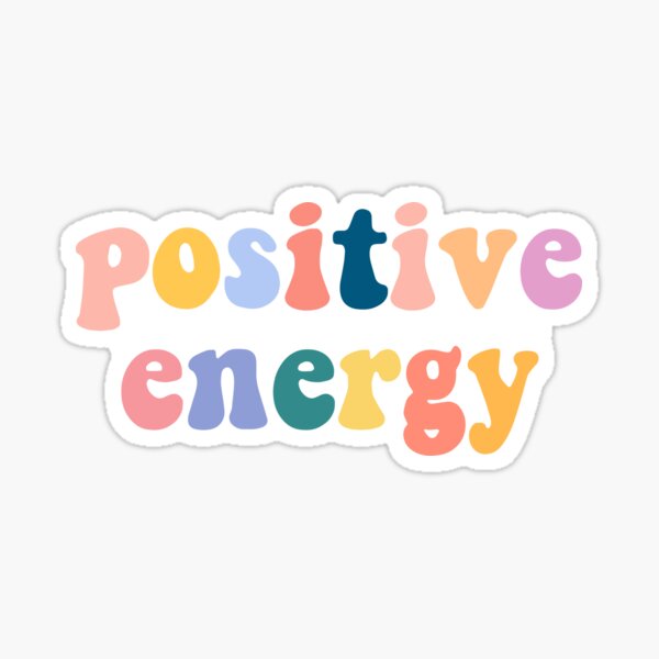 Positive Energy Sticker