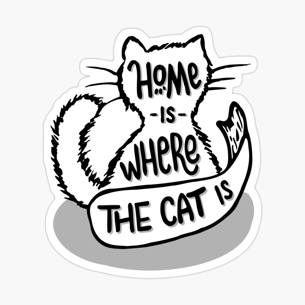 Home Is Where The Cat Is Sticker