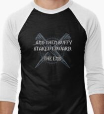"Buffy staked Edward" Men's Baseball ¾ T-Shirt