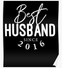 Best Husband Since 2016 3rd Wedding Anniversary Gifts Poster