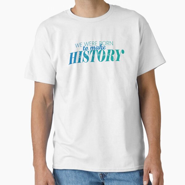 Item preview, We Were Born To Make History designed and sold by dako phin.