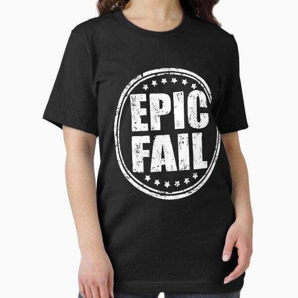 Item preview, Epic Fail designed and sold by FindingSulky.