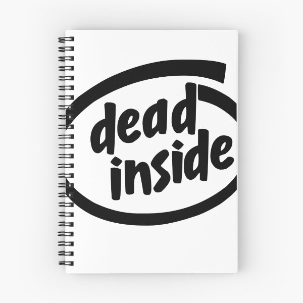 Item preview, dead inside designed and sold by grindgate.