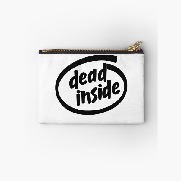 Item preview, dead inside designed and sold by grindgate.