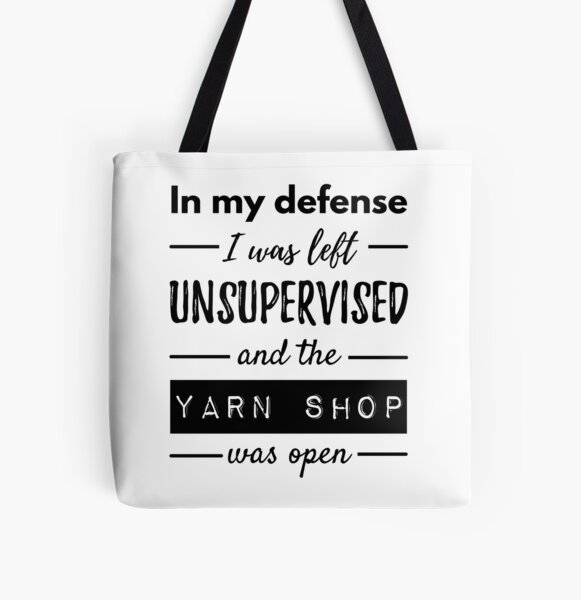 Yarn Quote Knitting Funny Crochet Quote Crafts Sayings Tote Bag for Sale  by sillyquestions