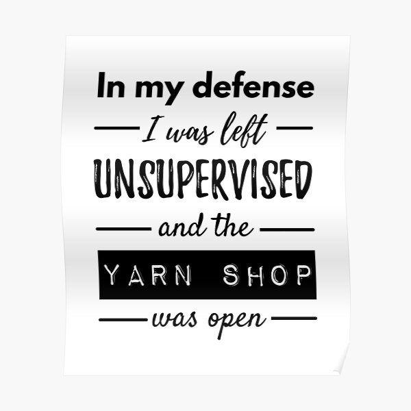 Funny Quotes About Knitting Life Poster