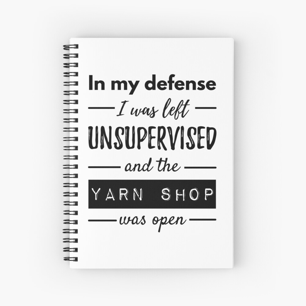 Funny Quotes About Knitting Life Spiral Notebook For Sale By Fairytalefarmer Redbubble