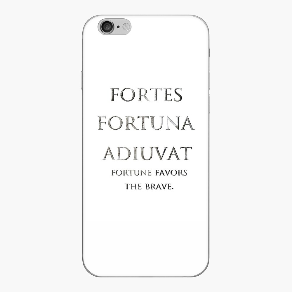 FORTES FORTUNA ADIUVAT. Fortune favors the brave.